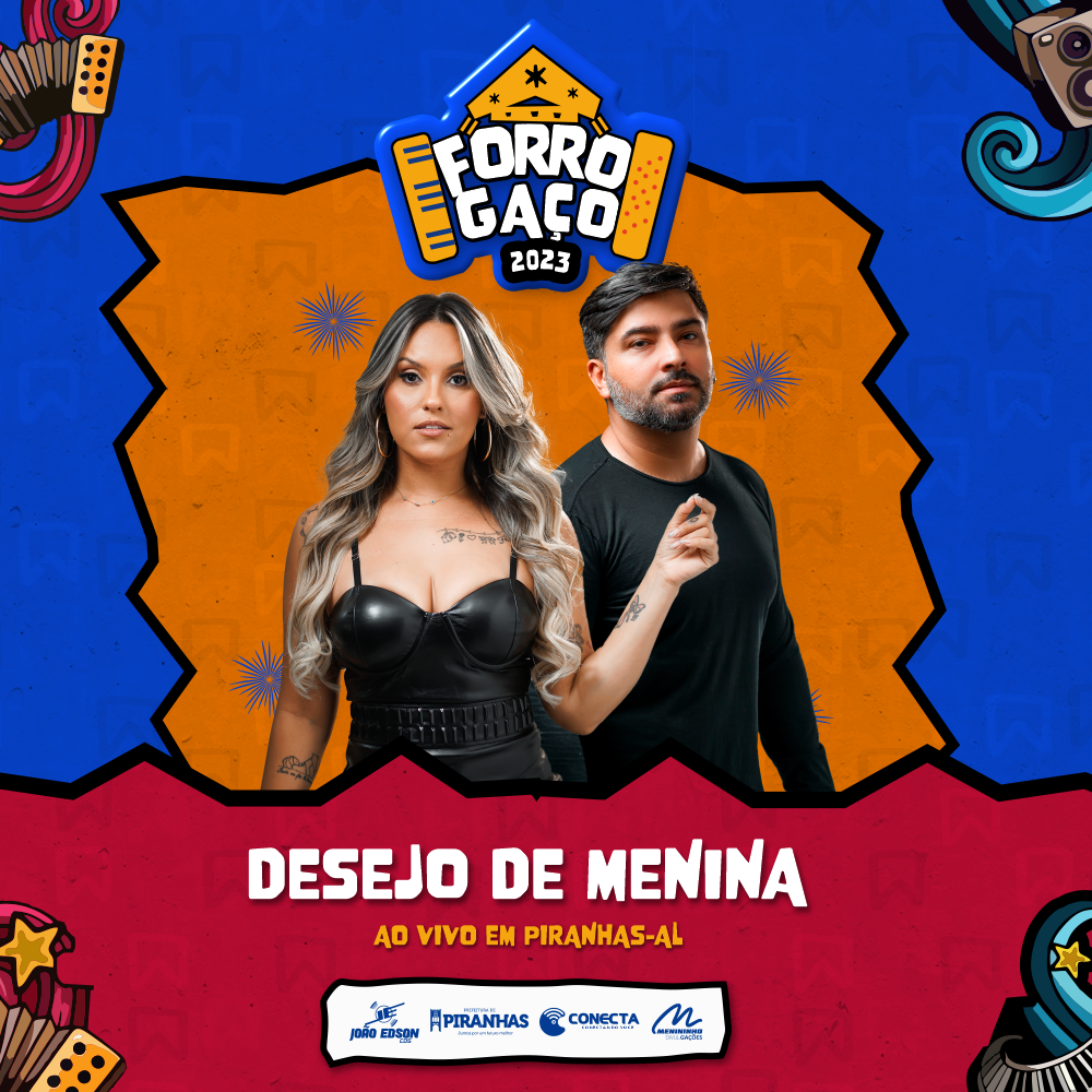 DESEJO DE MENINA – FORROGAÇO 2023